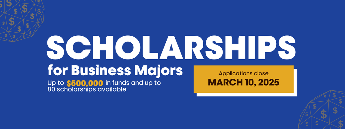 Scholarships for business majors close March 10, 2025