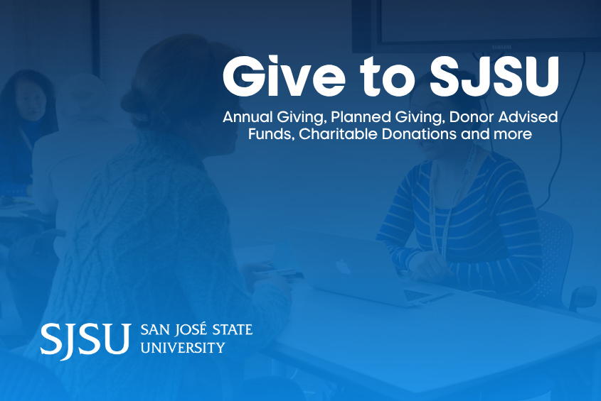 Give to SJSU with a variety of donation formats.