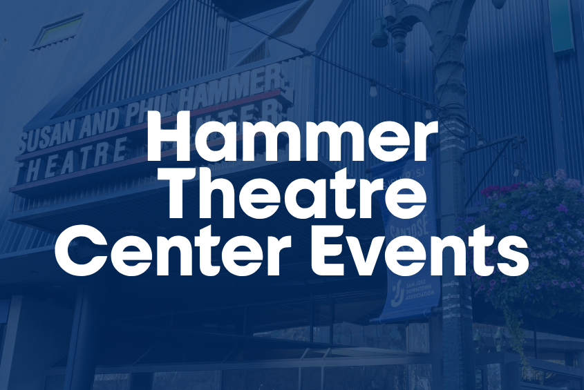 Hammer Theatre Center Events