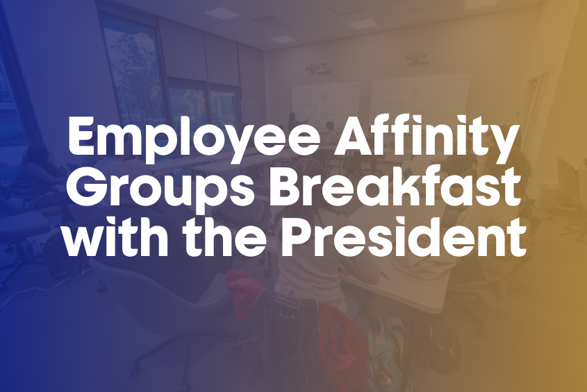 Employee Affinity Groups Breakfast With the President