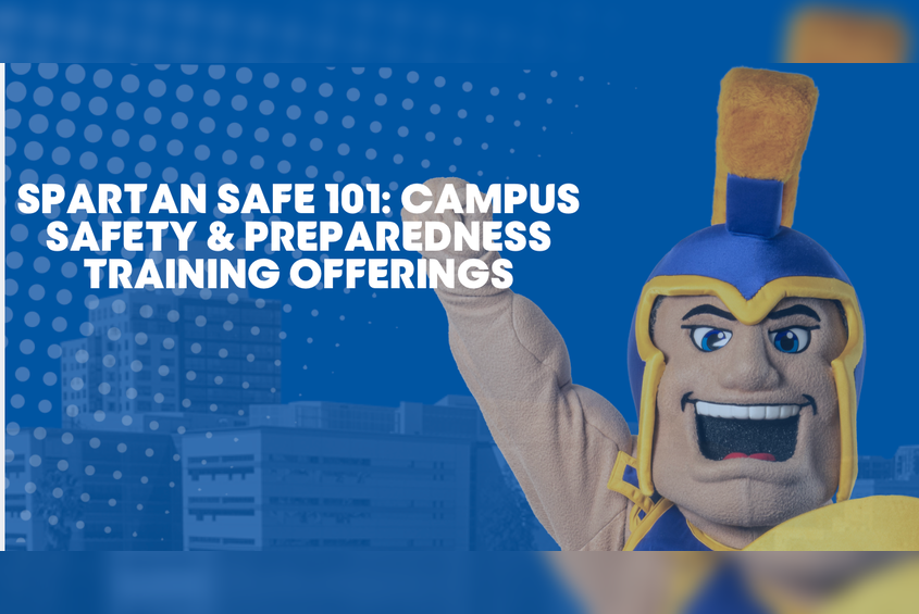 Spartan Safe 101: Campus Safety & Preparedness
