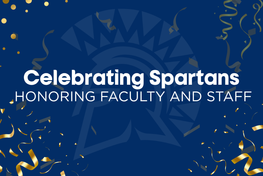 Celebrating Spartans: Honoring Faculty and Staff
